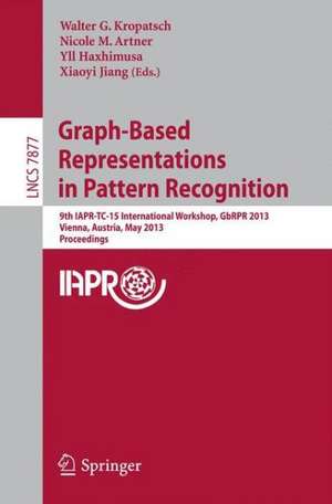 Graph-Based Representations in Pattern Recognition: 9th IAPR-TC-15 International Workshop, GbRPR 2013, Vienna, Austria, May 15-17, 2013, Proceedings de Walter Kropatsch