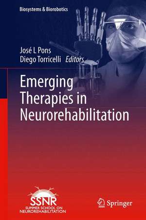 Emerging Therapies in Neurorehabilitation de José L. Pons