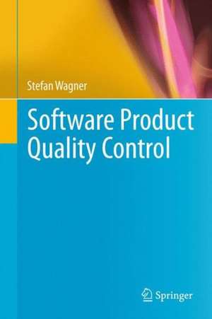 Software Product Quality Control de Stefan Wagner