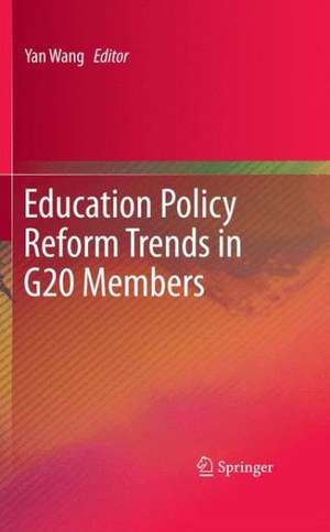 Education Policy Reform Trends in G20 Members de Yan Wang