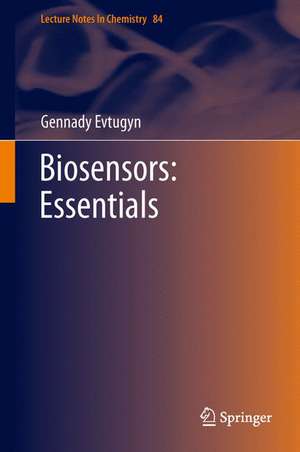 Biosensors: Essentials de Gennady Evtugyn