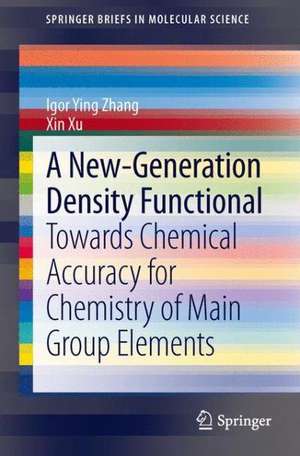 A New-Generation Density Functional: Towards Chemical Accuracy for Chemistry of Main Group Elements de Igor Ying Zhang