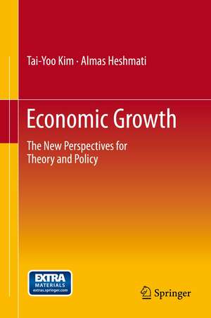 Economic Growth: The New Perspectives for Theory and Policy de Tai-Yoo Kim