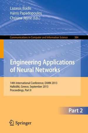 Engineering Applications of Neural Networks: 14th International Conference, EANN 2013, Halkidiki, Greece, September 2013, Proceedings, Part II de Lazaros S. Iliadis