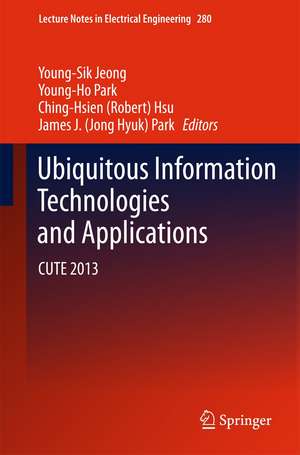 Ubiquitous Information Technologies and Applications: CUTE 2013 de Young-Sik Jeong