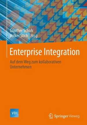 Enterprise -Integration: Auf dem Weg zum kollaborativen Unternehmen de Günther Schuh