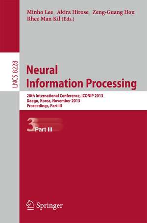 Neural Information Processing: 20th International Conference, ICONIP 2013, Daegu, Korea, November 3-7, 2013. Proceedings, Part III de Minho Lee