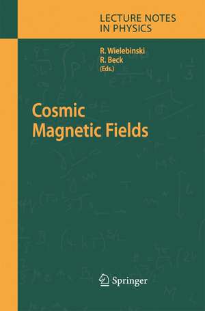 Cosmic Magnetic Fields de Richard Wielebinski