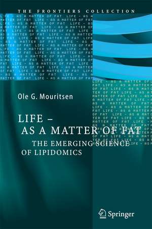 Life - As a Matter of Fat: The Emerging Science of Lipidomics de Ole G. Mouritsen