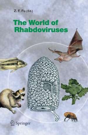 The World of Rhabdoviruses de Z.F. Fu