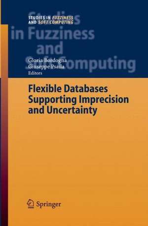 Flexible Databases Supporting Imprecision and Uncertainty de Gloria Bordogna