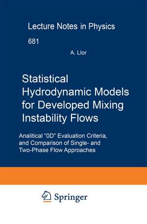 Statistical Hydrodynamic Models for Developed Mixing Instability Flows: Analytical "0D" Evaluation Criteria, and Comparison of Single-and Two-Phase Flow Approaches de Antoine Llor