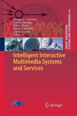 Intelligent Interactive Multimedia Systems and Services de George A Tsihrintzis