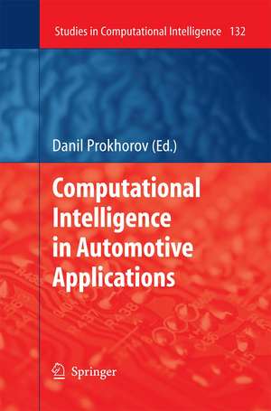 Computational Intelligence in Automotive Applications de Danil Prokhorov