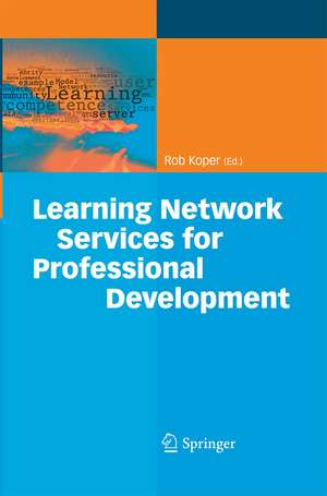 Learning Network Services for Professional Development de Rob Koper