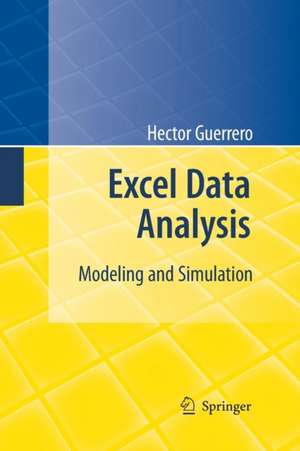 Excel Data Analysis: Modeling and Simulation de Hector Guerrero