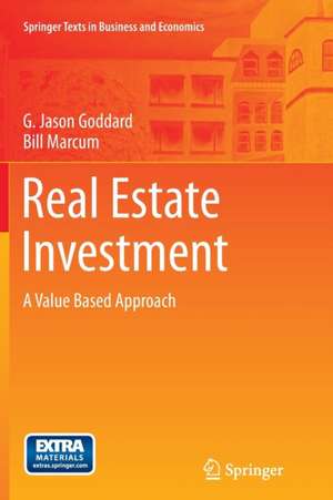 Real Estate Investment: A Value Based Approach de G. Jason Goddard