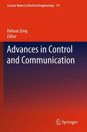 Advances in Control and Communication de Dehuai Zeng