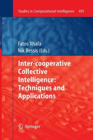 Inter-cooperative Collective Intelligence: Techniques and Applications de Fatos Xhafa