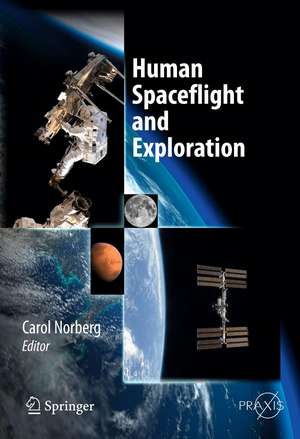 Human Spaceflight and Exploration de Carol Norberg