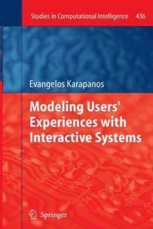 Modeling Users' Experiences with Interactive Systems de Evangelos Karapanos