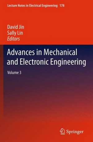 Advances in Mechanical and Electronic Engineering: Volume 3 de David Jin