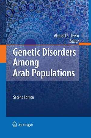 Genetic Disorders Among Arab Populations de Ahmad S. Teebi