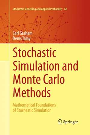 Stochastic Simulation and Monte Carlo Methods: Mathematical Foundations of Stochastic Simulation de Carl Graham