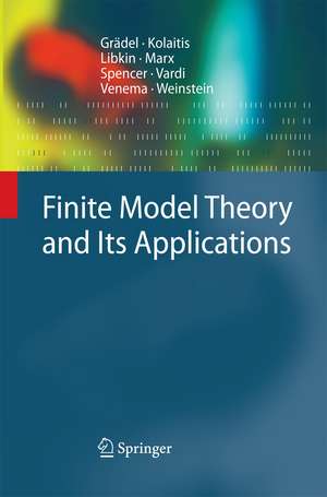 Finite Model Theory and Its Applications de Erich Grädel