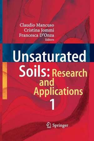 Unsaturated Soils: Research and Applications: Volume 1 de Claudio Mancuso