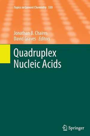 Quadruplex Nucleic Acids de Jonathan B. Chaires