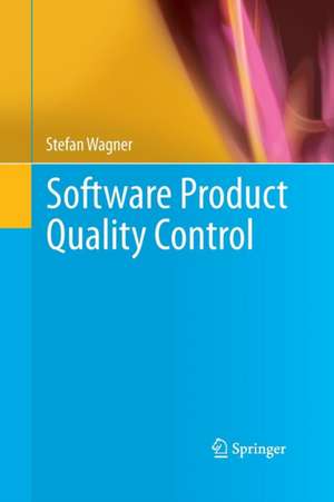 Software Product Quality Control de Stefan Wagner