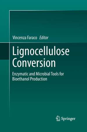 Lignocellulose Conversion de Vincenza Faraco