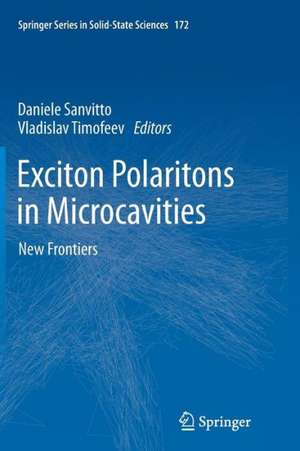 Exciton Polaritons in Microcavities: New Frontiers de Daniele Sanvitto