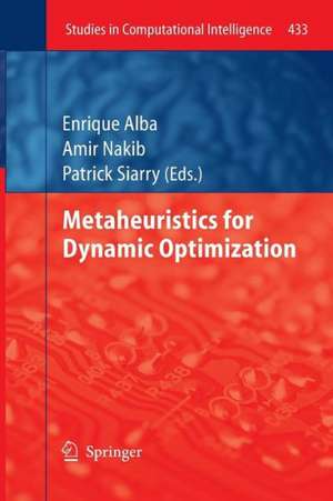 Metaheuristics for Dynamic Optimization de Enrique Alba