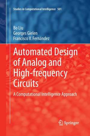 Automated Design of Analog and High-frequency Circuits: A Computational Intelligence Approach de Bo Liu