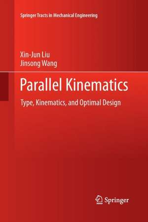 Parallel Kinematics de Xin-Jun Liu