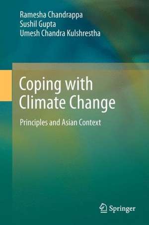 Coping with Climate Change: Principles and Asian Context de Ramesha Chandrappa