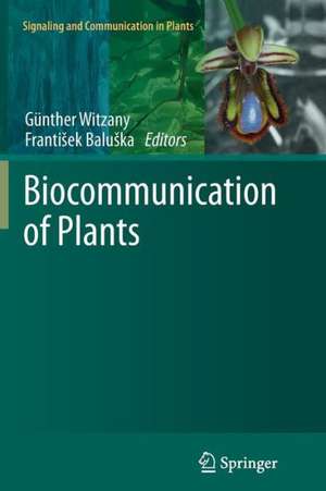 Biocommunication of Plants de Günther Witzany