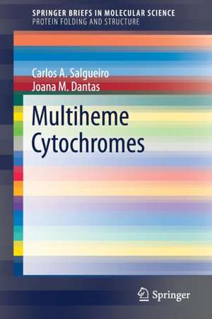 Multiheme Cytochromes de Carlos A. Salgueiro