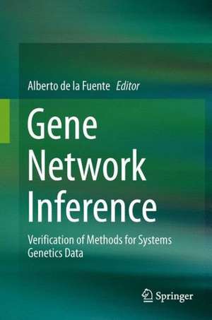 Gene Network Inference: Verification of Methods for Systems Genetics Data de Alberto Fuente