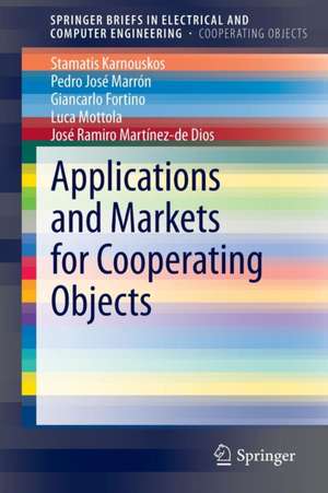 Applications and Markets for Cooperating Objects de Stamatis Karnouskos