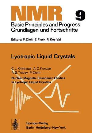 Nuclear Magnetic Resonance Studies in Lyotropic Liquid Crystals: Nuclear Magnetic Resonance Studies in Lyotropic Liquid Crystals de CL Khetrapal