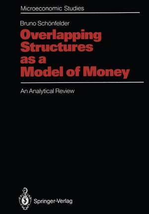 Overlapping Structures as a Model of Money: An Analytical Review de Bruno Schönfelder