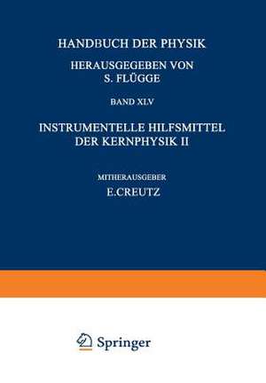 Nuclear Instrumentation II / Instrumentelle Hilfsmittel der Kernphysik II de Edward Creutz