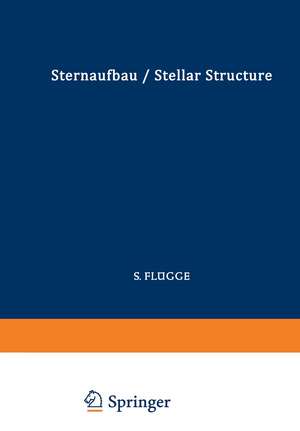 Astrophysik II: Sternaufbau / Astrophysics II: Stellar Structure de Marshal H. Wrubel