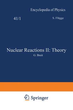 Nuclear Reactions II: Theory / Kernreaktionen II: Theorie de S. Flügge