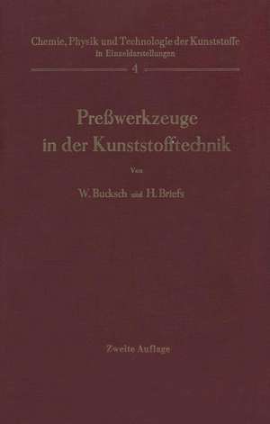 Preßwerkzeuge in der Kunststofftechnik de Walter Bucksch