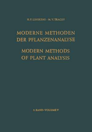 Modern Methods of Plant Analysis / Moderne Methoden der Pflanzenanalyse de K. Biemann