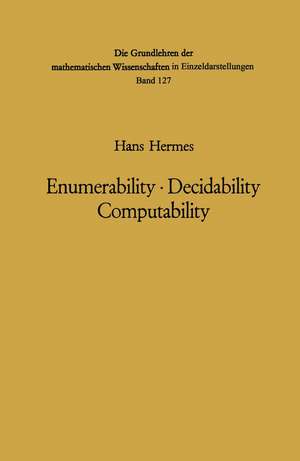 Enumerability · Decidability Computability: An Introduction to the Theory of Recursive Functions de Hans Hermes